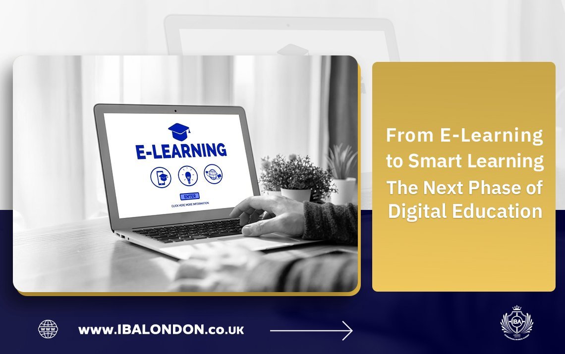 From E-Learning to Smart Learning: The Next Phase of Digital Education